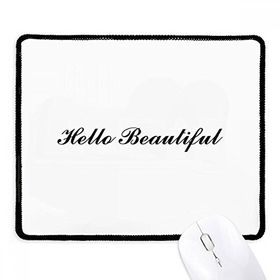 Dıythinker Siyah Hello Beautiful Alıntı Kaymaz Fare Altlığı