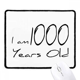 Dıythinker Siyah I am 1000 years old Age Uzun Ömürlü Kaymaz Fare Altlığı