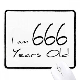 Dıythinker Siyah I am 666 Years Old Age Yaşlı Kaymaz Fare Altlığı