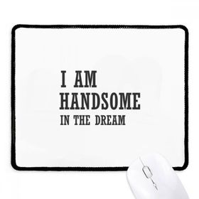 Dıythinker Siyah I Am Handsome In The Dream Kaymaz Fare Altlığı