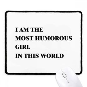 Dıythinker Siyah I Am The Humorous Girl Kaymaz Fare Altlığı