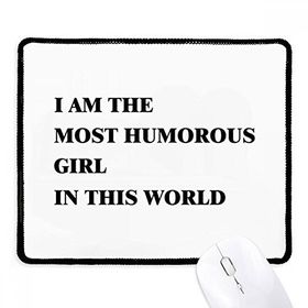 Dıythinker Siyah I Am The Humorous Girl Kaymaz Fare Altlığı