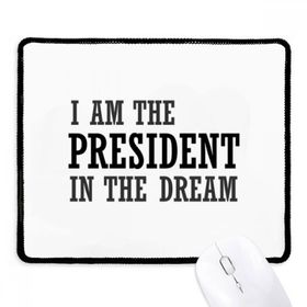 Dıythinker Siyah I Am The Presidengt In The Dream Kaymaz Fare Altlığı