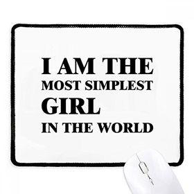 Dıythinker Siyah I Am The Simplest Girl Kaymaz Fare Altlığı