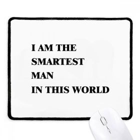 Dıythinker Siyah I Am The Smartest Man Kaymaz Fare Altlığı
