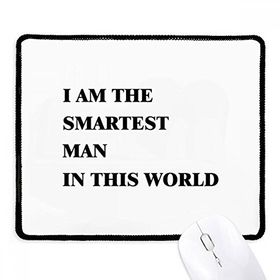 Dıythinker Siyah I Am The Smartest Man Kaymaz Fare Altlığı