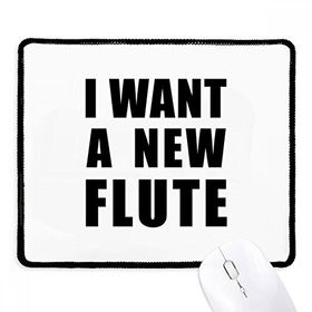 Dıythinker Siyah I Want A New Flute Kaymaz Fare Altlığı