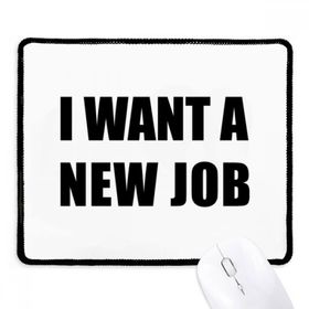 Dıythinker Siyah I Want A New Job Kaymaz Fare Altlığı