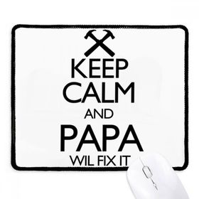 Dıythinker Siyah Keep Calm and Papa Wil Fix It Alıntı Kaymaz Fare Altlığı
