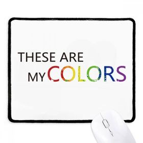 Dıythinker Siyah LGBT Gökkuşağı Bayrağı These Are My Colors Kaymaz Fare Altlığı