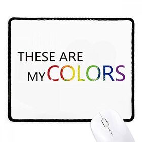 Dıythinker Siyah LGBT Gökkuşağı Bayrağı These Are My Colors Kaymaz Fare Altlığı