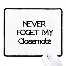Dıythinker Siyah Never Foget My Classmate Mezuniyet sezonu Kaymaz Fare Altlığı