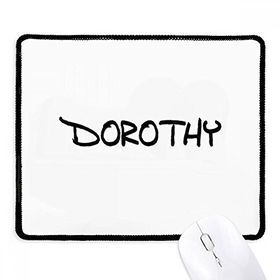 Dıythinker Siyah Özel El Yazısı İngilizce İsim DOROTHY Kaymaz Fare Altlığı