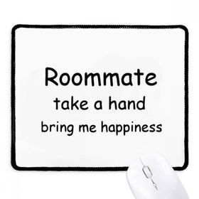 Dıythinker Siyah Roommate Take A Hand Bring Me Happiness Kaymaz Fare Altlığı