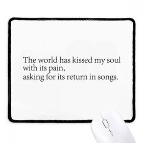 Dıythinker Siyah Şiir Alıntı Dünya Kissed My Soul Kaymaz Fare Altlığı Kenarlı