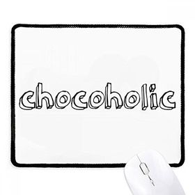 Dıythinker Siyah Şık Kelime Chocoholic Kaymaz Fare Altlığı