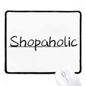 Dıythinker Siyah Şık Kelime Shopaholic Kaymaz Fare Altlığı