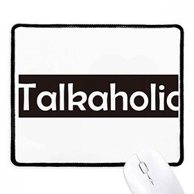 Dıythinker Siyah Şık Kelime Talkaholic Kaymaz Fare Altlığı