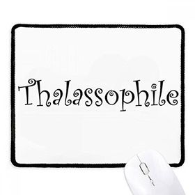 Dıythinker Siyah Şık Kelime Thalassophile Kaymaz Fare Altlığı