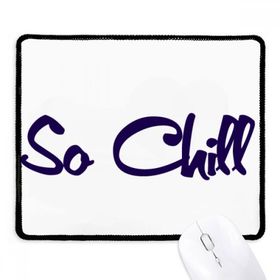 Dıythinker Siyah Şık So Chill So cool Kaymaz Fare Altlığı