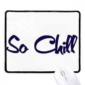 Dıythinker Siyah Şık So Chill So cool Kaymaz Fare Altlığı