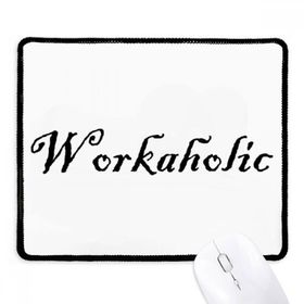 Dıythinker Siyah Şık Word Workaholic Kaymaz Fare Altlığı