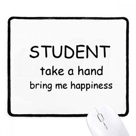 Dıythinker Siyah Student Take A Hand Bring Me Happiness Kaymaz Fare Altlığı