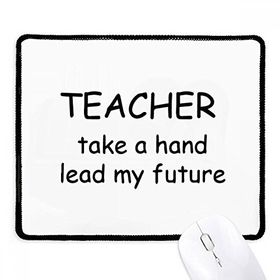 Dıythinker Siyah Teacher Take A Hand Lead My Future Kaymaz Fare Altlığı