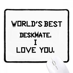 Dıythinker Siyah World best Deskmate I Love You Mezuniyet Kaymaz Fare Altlığı