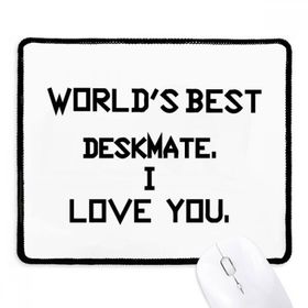 Dıythinker Siyah World best Deskmate I Love You Mezuniyet Kaymaz Fare Altlığı