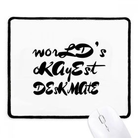 Dıythinker Siyah World's Okayest Deskmate Mezuniyet Sezonu Kaymaz Fare Altlığı