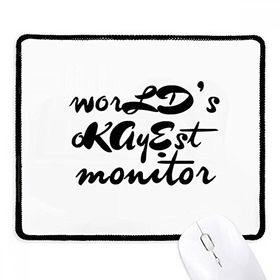 Dıythinker Siyah World's Okayest Moniter Mezuniyet Sezonu Kaymaz Fare Altlığı