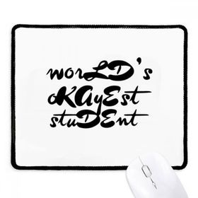 Dıythinker Siyah World's Okayest Öğrenci Öğretmeni Alıntı Kaymaz Fare Altlığı Kenarlı
