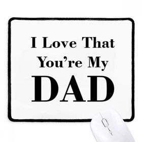 Dıythinker Siyah You're My Dad Babalar Festivali Alıntı Kaymaz Fare Altlığı