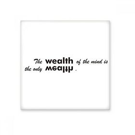 Dıythinker Sloganı the Wealth of the Mind is the Only Wealth 10x10 cm Seramik Karo