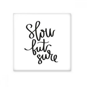 Dıythinker Slow But Sure Quote Seramik Bisque Fayans 10x10 cm Seramik Karo