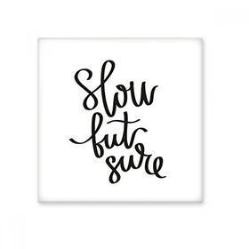 Dıythinker Slow But Sure Quote Seramik Bisque Fayans 10x10 cm Seramik Karo