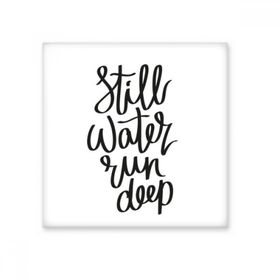 Dıythinker Still Water Run Derin Alıntı 10x10 cm Seramik Karo