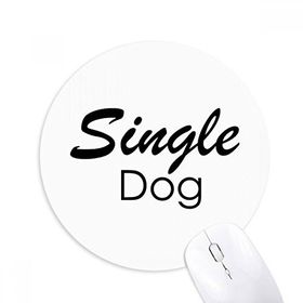 Dıythinker Tek Köpek Baskılı Yuvarlak Kaymaz Kauçuk Mouse Pad