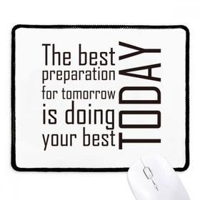 Dıythinker The Best Preparation Is Doing Your Best Today Kaymaz Siyah Başlıklı Kenarlar