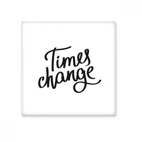 Dıythinker Times Change Alıntı 10x10 cm Seramik Karo