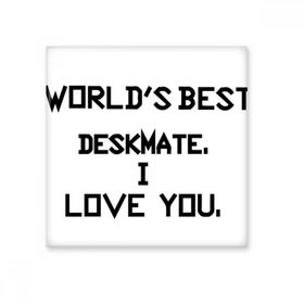 Dıythinker World Best Deskmateã¯åI Love You Mezuniyet Sezonu 15x15 cm Seramik Karo
