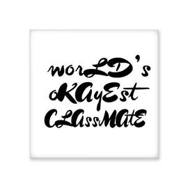 Dıythinker Worlds Okayest Sınıf Arkadaşı Mezuniyet Sezonu 15x15 cm Seramik Karo