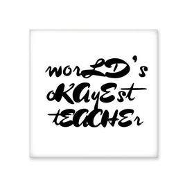 Dıythinker Worlds Okoyest Teacher Öğrenci Alıntı Seramik Biske Fayans 20x20 cm Seramik Karo