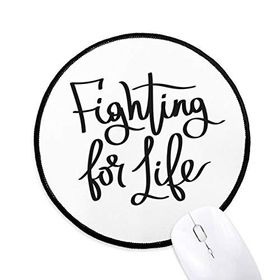 Dıythinker Yaşam için Mücadele Alıntı Yuvarlak Kaymaz Mouse Pad