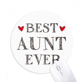 Dıythinker Yuvarlak Best aunt ever Alıntılı Akrabalar Kaymaz Kauçuk Fare Altlığı