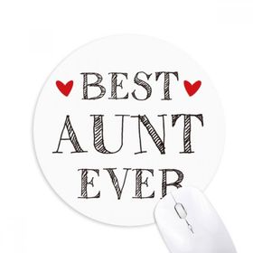 Dıythinker Yuvarlak Best aunt ever Alıntılı Akrabalar Kaymaz Kauçuk Fare Altlığı