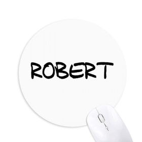 Dıythinker Yuvarlak Özel El Yazısı İngilizce İsim Robert Kaymaz Kauçuk Fare Altlığı