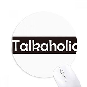 Dıythinker Yuvarlak Şık Kelime Talkaholic Kaymaz Kauçuk Fare Altlığı