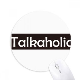 Dıythinker Yuvarlak Şık Kelime Talkaholic Kaymaz Kauçuk Fare Altlığı